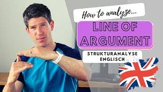 Englisch - analysis of line of argument / structure - auf Deutsch erklärt - Oberstufe / Abitur