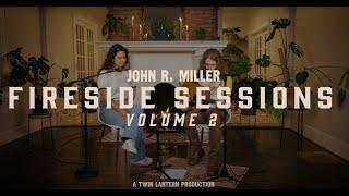 John R. Miller "Human Highway" (Fireside Sessions Vol. 2)