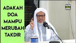 Adakah Doa Boleh Merubah Takdir? - Baba Ismail Sepanjang