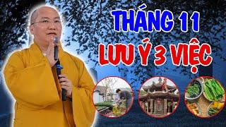 THÁNG 11 - Nhớ Lưu Ý 3 Việc Này Để Tránh Tai Ách và Nghiệp Chướng - Bài Giảng Thích Phước Tiến