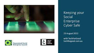 QSEC - Keep your Social Enterprise Cyber Safe with TechForGood