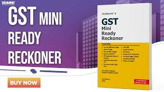 Taxmann's GST Mini Ready Reckoner | Understand GST in a Step-by-Step Manner