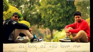 As Long As You Love Me - Nawabs On Streets Cover