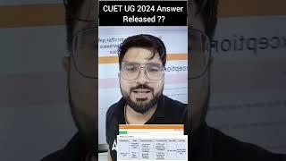 CUET 2024 Answer Key Released  | CUET Latest Update 