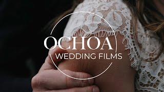 Ochoa Wedding Films