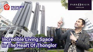 Bangkok Condo Review: Park Origin Thonglor