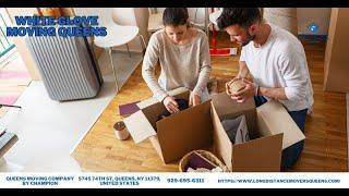 White Glove Moving Queens | Queens Moving Company by Champion