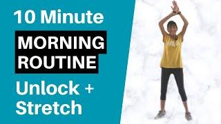 10 Minute Morning Unlock and Stretch For Seniors