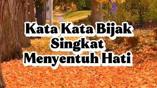 KATA KATA BIJAK SINGKAT PENUH MAKNA MENYENTUH HATI