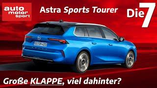 Große Klappe aus Rüsselsheim: 7 Fakten zum neuen Opel Astra Sports Tourer I auto motor und sport