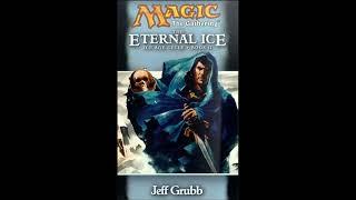 The Eternal Ice by Jeff Grubb - An Unofficial MTG Audiobook - Chapter 13