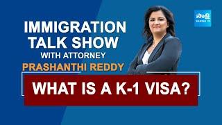 NRI Immigration Show by Attorney Prashanthi Reddy | What is a K-1 Visa @SakshiTV