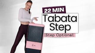 22 Min Step (Optional!) TABATA | High Intensity, No Equipment Needed!