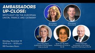 Ambassadors Up-Close: Spotlight on the European Union, France and Germany