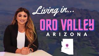 Living in Oro Valley Arizona | Tucson Community Tour