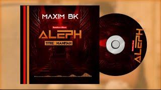 Maxim BK - Mâ miyah ( Réédition Aleph )