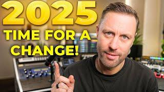 2025 : Time for a Change