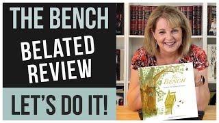 The BENCH: A Belated (But Brilliant ) REVIEW!