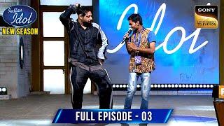 Badshah ने अपने जबरे Fan के साथ लगाए जबरदस्त ठुमके | Indian Idol S15 | Ep 3 | Full Episode