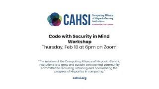 UPE x CAHSI | Coding with Security in Mind Workshop - Spring 2021