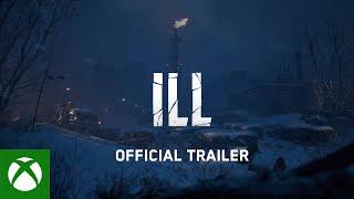 ILL - Official Trailer