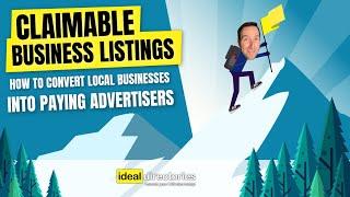 Claimable Business Listings: How to Convert Local Businesses into Paying Advertisers