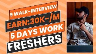 9 WalkIn From Tomorow | RealPage | Genpact | Sagality | Regalix | Asian | Cosmo | Act | IGT | Cars24