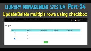 Update or delete multiple rows using check box | Library Management System -part 54