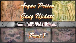 Aryan Prison Gang Update - Part 1