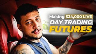 Watch Me Make $24,000 LIVE Day Trading Futures