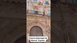 EL PALACIO EPISCOPAL DE MURCIA. España.