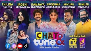 CHAT & TUNE With Kochchi & Moka || Episode 25