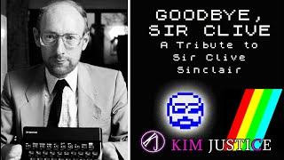 Goodbye, Sir Clive: A Tribute To Sir Clive Sinclair | Kim Justice