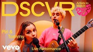 piri & tommy - settle (Live) | Vevo DSCVR Artists to Watch 2023