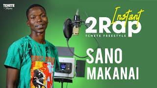 #Instant2rap | Sano Makanai - C'est Faux (Freestyle Vidéo)