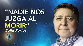 'CUANDO VAMOS a MORIR VIENEN a BUSCARNOS' (JULIA FARIAS - PARTE 2)