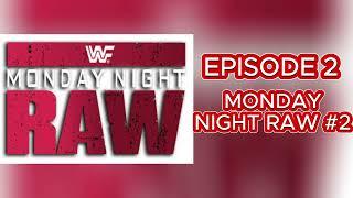 Monday Night Raw #2 | ChRAWnology #2  | Place to Be Wrestling Network