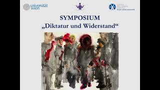 Symposium "Diktatur und Widerstand" –  Begrüßung