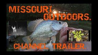 Missouri Outdoors. Channel Trailer.