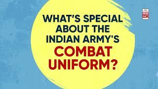 What Are The Special Features Of The Indian Army's Combat Uniform? | NewsMo | India Today