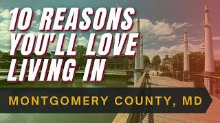 Living in Montgomery County MD (2021) 10 reasons we LOVE it here!