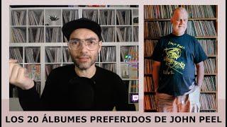 LOS 20 ÁLBUMES PREFERIDOS DE JOHN PEEL