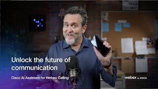 Cisco AI Assistant for Webex Calling