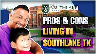 Southlake, Texas Pros and Cons - Moving to Southlake Must Knows