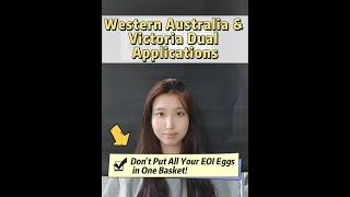 Western Australia & Victoria Dual Applications: Don't Put All Your EOI Eggs in One Basket!