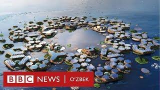 Дунё: Сузиб юрадиган шаҳарда яшармидингиз? - BBC Uzbek