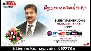 TAMPA | FUENRAL SERVICE OF SUNNY NADAKUZHACKAL ON MONDAY 9AM FROM SH KNANAYA CHURCH | KNANAYAVOICE