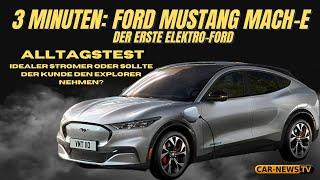 3 Minuten Ford Mustang Mach-E im Alltagstest