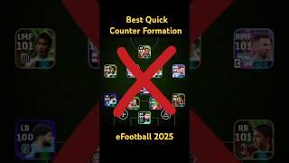 Must Try This Best Quick Counter Formation efootball 25 #eFootball2025 #QuickCounter #eFootballTips