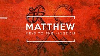 Matthew - Keys to the Kingdom -  Part 2 North Hill's Church Live Stream 3-8-2025